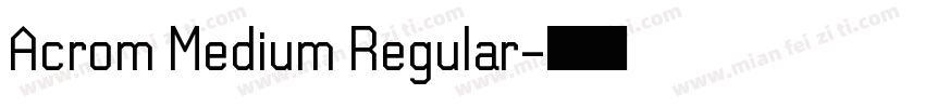 Acrom Medium Regular字体转换
